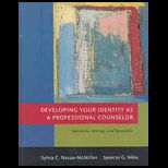 Developing Your Identity as Professional Counselor  Standards, Settings, Specialties