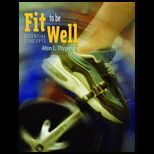 Fit to be Well  Essential Concepts  With Lab Manual and Insert