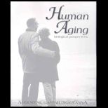 Human Aging  Biological Perspectives (Custom)