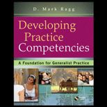 Developing Practice Competencies A Foundation for Generalist Practice  With DVD