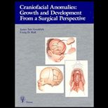 Craniofacial Anomalies  Growth and Development from a Surgical Perspective