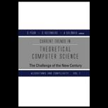 Current Trends in Theoretical Computer Science The Challenge of the New Century