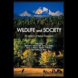Wildlife and Society The Science of Human Dimensions