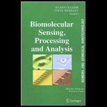 BioMEMS and Biomedical Nanotechnology Biomolecular Sensing, Processing and Analysis