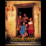 Anthropology  The Exploration of Human Diversity / With CD ROM