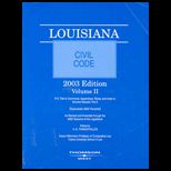 Louisiana Civil Code, 2003 Edition  Volume II