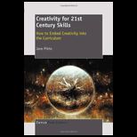 Creativity for 21st Century Skills How to Embed Creativity into the Curriculum