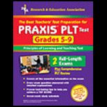 Best Teachers Test Preparation for the PRAXIS PLT Test, Grades 5 9