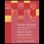 Human Behavior, Communities, Organizations, and Groups in the Macro Social Environment  Empowerment Approach