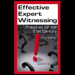 Effective Expert Witnessing Practices for the 21st Century