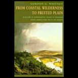 From Coastal Wilderness to Fruited Plain  A History of Environmental Change in Temperate America, 1500 Present