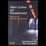 After Crime and Punishment  Pathways to Offender Reintegration