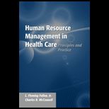 Human Resource Management in Health Care  Principles and Practice