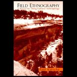 Field Ethnography  A Manual for Doing Cultural Anthropology