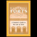 Mastering Torts Stud. Gd. to Law of Torts