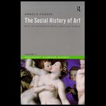 Social History of Art, Volume II  Renaissance, Mannerism, Baroque