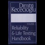 Reliability and Life Testing Handbook, Volume 1