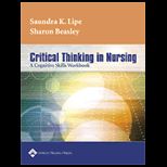 Critical Thinking in Nursing A Cognitive Skills Workbook