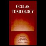 Ocular Toxicology  Proceedings of the Fourth Congress of the International Society of Ocular Toxicology Held in Annecy, France, October 9 13, 1994
