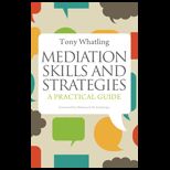 Mediation Skills and Strategies A Practical Guide