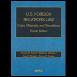 U.S. Foreign Relations Law Cases, Materials, and Simulations