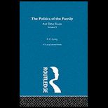 Politics of Family and Other Essays