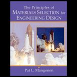Principles of Materials Selection for Engineering Design