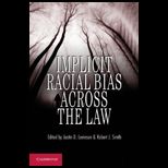 Implicit Racial Bias Across the Law