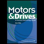 Motors and Drives  A Practical Teac. Guide