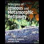 Principles of Igneous and Metamorphic Petrology