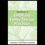 Handbook of EMDR and Family Therapy Process