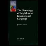 Phonology of English as an International Language  New Models, New Norms, New Goals