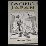Facing Japan Chinese Politics and Japanese