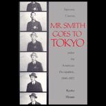 Mister Smith Goes to Tokyo