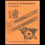 Search Is an Emergency  Text for Emergency Response by Agencies to Persons in Distress Lost or Injured (Looseleaf)