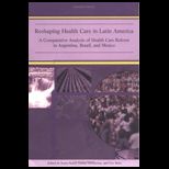 Reshaping Health Care Ion Latin America
