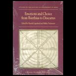 Emotions and Choice from Boethius to Descartes