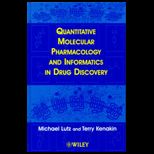 Quantitative Molecular Pharmacology and 