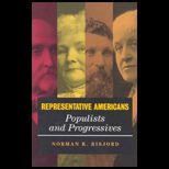 Representative Americans  Populists and Progressives