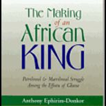 Making of an African King