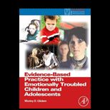 Evidence Based Practice with Emotionally Troubled Children and Adolescents