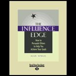 Influence Edge How to Persuade Ot