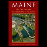 Maine  The Pine Tree State from Prehistory to the Present