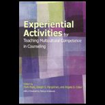 Experiential Activities for Teaching Multicultural Competence in Counseling