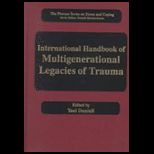 International Handbook Of Multigenerational Legacies Of Trauma