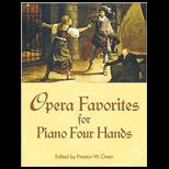 Opera Favorites for Piano Four Hands