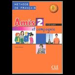 Amis Et Compagnie 2 Level   Classroom CDs
