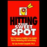 Hitting the Sweet Spot  How Consumer Insights can Inspire Better Marketing and Advertising