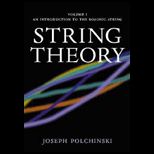 String Theory  An Introduction to the Bosonic String, Volume I