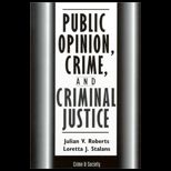 Public Opinion, Crime and Criminal Justice